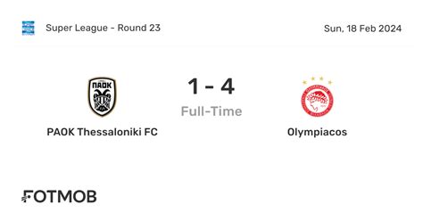 Olympiacos FC vs PAOK live score, H2H and lineups .